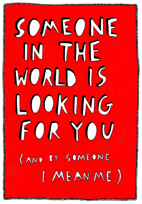 Someone in the world is looking for you - Thom Kofoed
